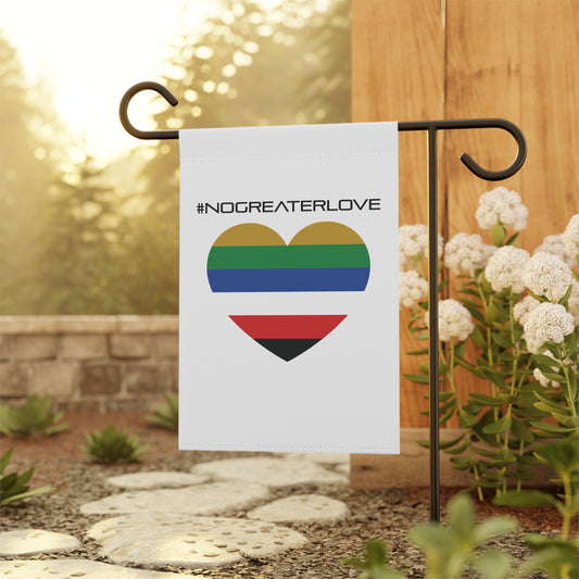#NOGREATERLOVE Heart - Garden Flag